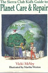 Childrens' Books: The Sierra Club Kids Guide to Planet Care & Repair