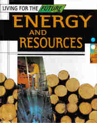 Childrens' Books: Living for the Future - Energy and Resources
