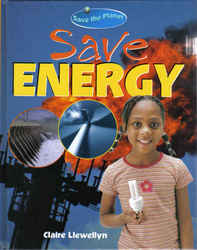 Childrens' Books: Save the Planet - Save Energy
