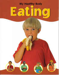 Childrens' Books: My Healthy Body - Eating