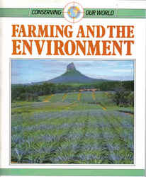 Childrens' Books: Conserving Our World - Farming and the Environment