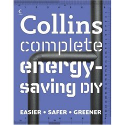 Sustainable Living: Collins Complete Energy-Saving DIY