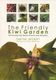The Friendly Kiwi Garden