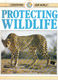 Conserving Our World - Protecting Wildlife