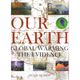 Our Earth - Global Warming The Evidence