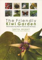 Gardening: The Friendly Kiwi Garden